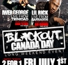 BLACKOUT with Iwer George & Lil Rick on Canada Day